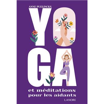 Yoga et méditations pour les aidants