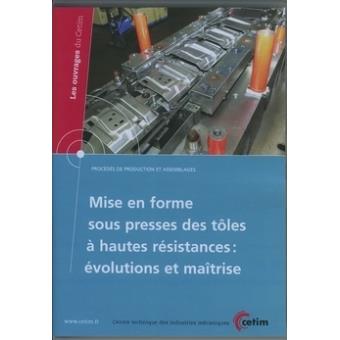 Mise en forme sous presses des tôles à hautes résistances