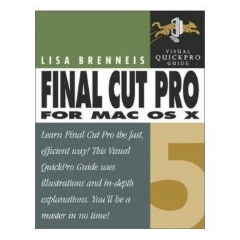 VISUAL QUICKPRO GUIDE - Final Cut Pro 5 for MAC OS X Visual Quickpro ...