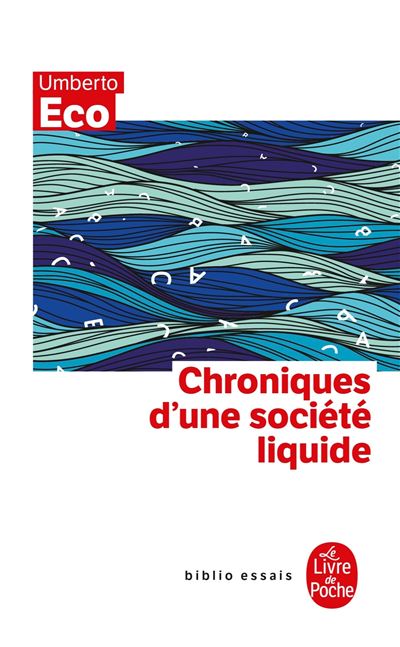 Chroniques d'une société liquide - Umberto Eco - Poche