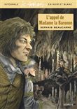 L'appel de Madame la Baronne / Edition spéciale (En noir et blanc)