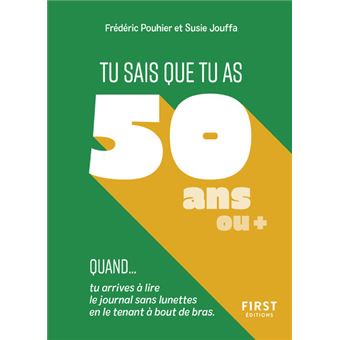 Tu sais que tu as 50 ans quand...