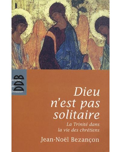 Dieu n'est pas solitaire