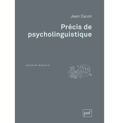 Précis de psycholinguistique - Jean Caron - broché