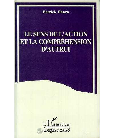 Sens de l'action et comprehension d'autrui