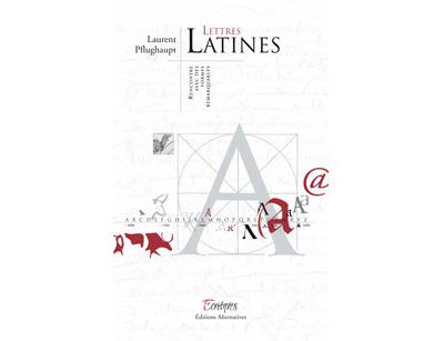 Lettres latines - Laurent Pflughaupt - broché