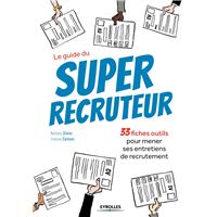Le guide du super recruteur