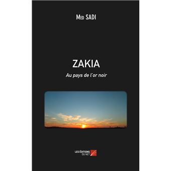 ZAKIA Au pays de l'or noir