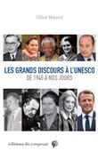 Les grands discours à l’Unesco de 1945 à nos jours