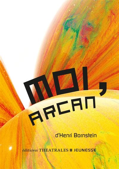 Moi, Arcan