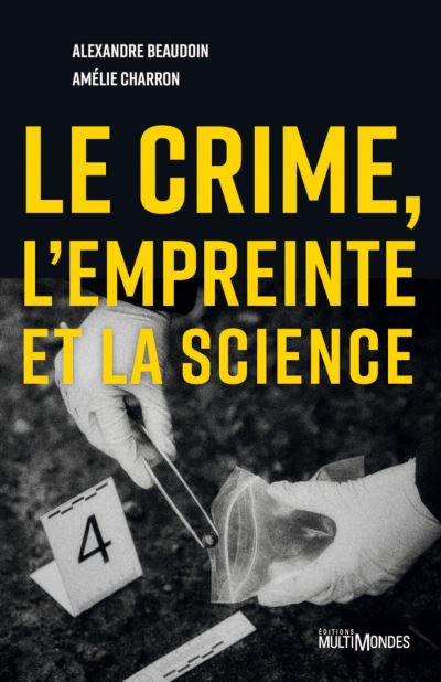 Le crime l'empreinte et la science