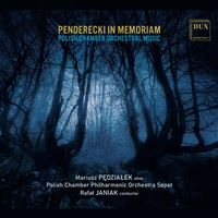 Penderecki In Memoriam - Musique pour orchestre de chambre