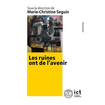 Les ruines ont de l’avenir