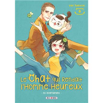 Le chat qui rendait l'homme heureux - et inversement T08