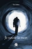 Je tutoie la mort