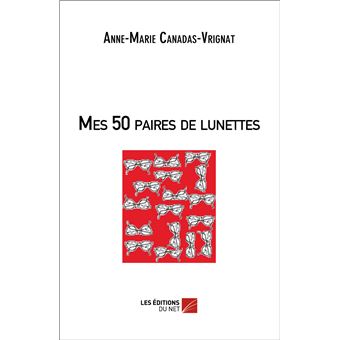 Mes 50 paires de lunettes