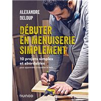 Débuter en menuiserie simplement
