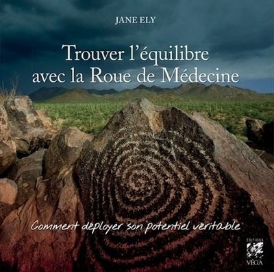 Trouver l'équilibre avec la Roue de Médecine - Jane Ely - broché