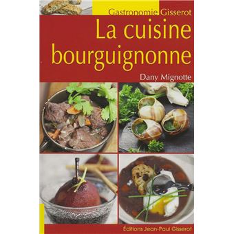 La cuisine bourguignonne - 1