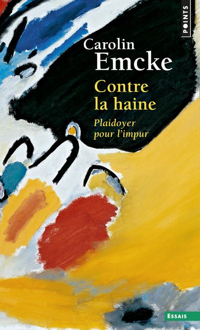 Contre la haine plaidoyer pour l'impur