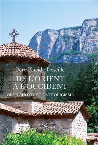 De l'Orient à l'Occident, l'Eglise orthodoxe et l'Europe