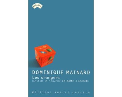 Les orangers / La boite à secrets
