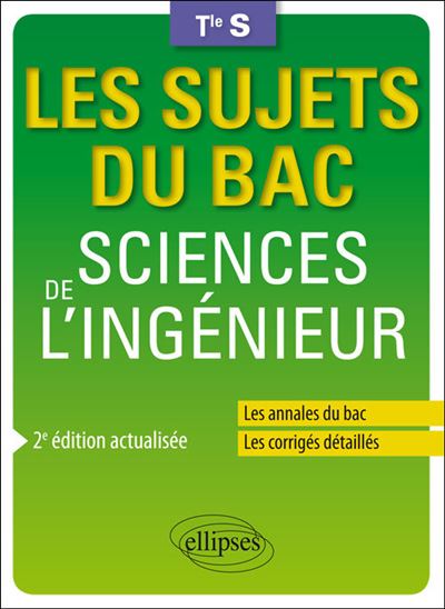 Les sujets du bac sciences de l'ingénieur, terminale S