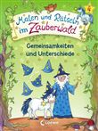 MALEN UND RATSELN IM ZAUBERWALD - GEMEINSAMKEITEN UND UNTERS