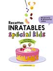 Recettes inratables spécial kids