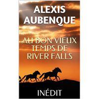 AU BON VIEUX TEMPS DE RIVER FALLS