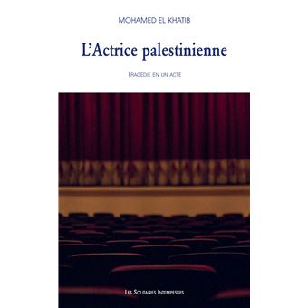 L'actrice palestinienne (Leïla Shahid)