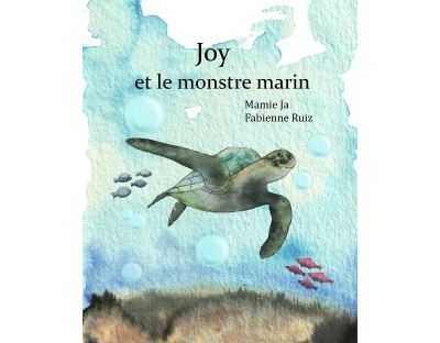 Joy et le monstre marin - Mamie Ja - broché