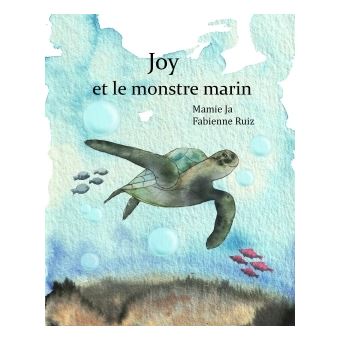 Joy et le monstre marin