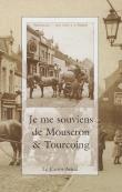 Je me souviens de Mouscron et de Tourcoing