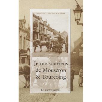 Je me souviens de Mouscron et de Tourcoing