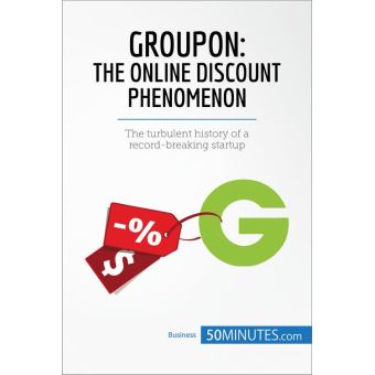 Groupon, The Online Discount Phenomenon - 1