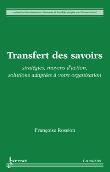 Transfert des savoirs strategies moyens d'action solutions a