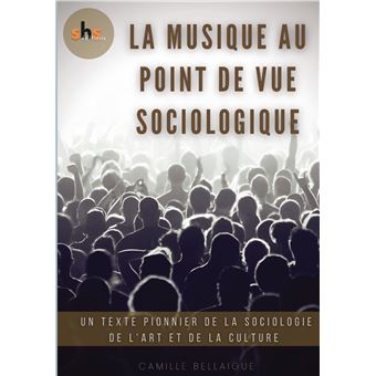 La Musique au point de vue sociologique