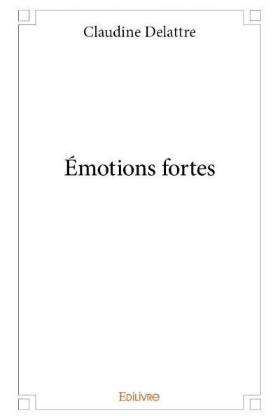 Emotions fortes