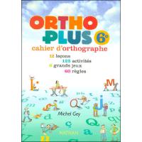 Ortho Plus 6e cahier d'orthographe