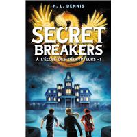 Secret breakers (À l'école des décrypteurs) Tome 1