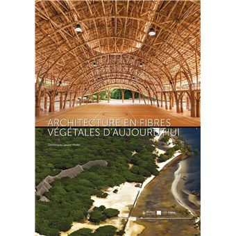 Architecture en fibres végétales d'aujourd'hui