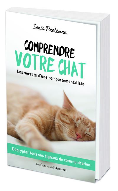 Comprendre votre chat - Les secrets d'une comportementaliste - Sonia Paeleman - broché