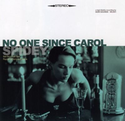 No one since carol