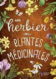 Mon herbier des plantes médicinales