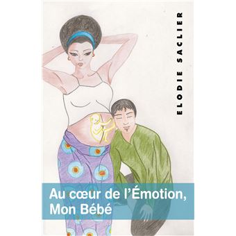 Au coeur de l'Émotion, Mon Bébé