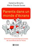 Parents dans un monde d'écrans