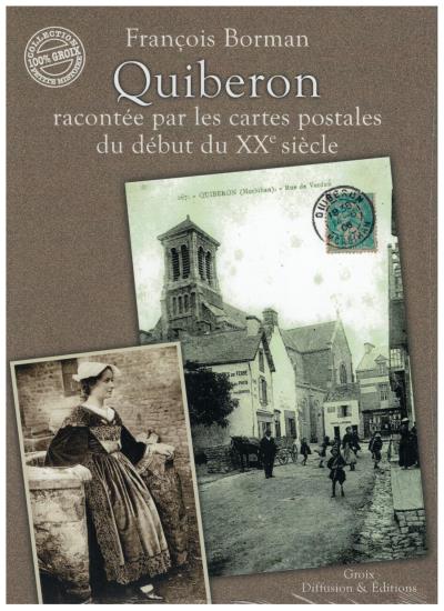Quiberon racontée par les cartes postales du XXème siècle