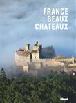 La France des plus beaux châteaux