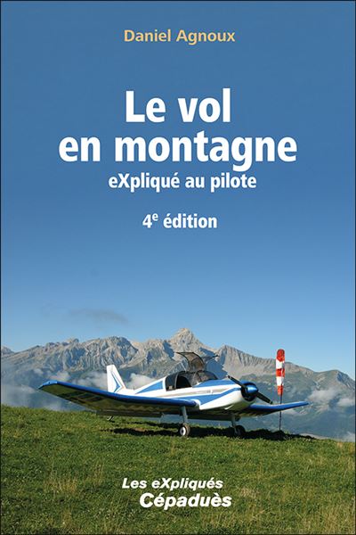 Le vol en montagne eXpliqué au pilote